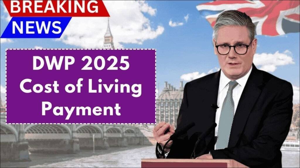 DWP 2025 Cost of Living Payment