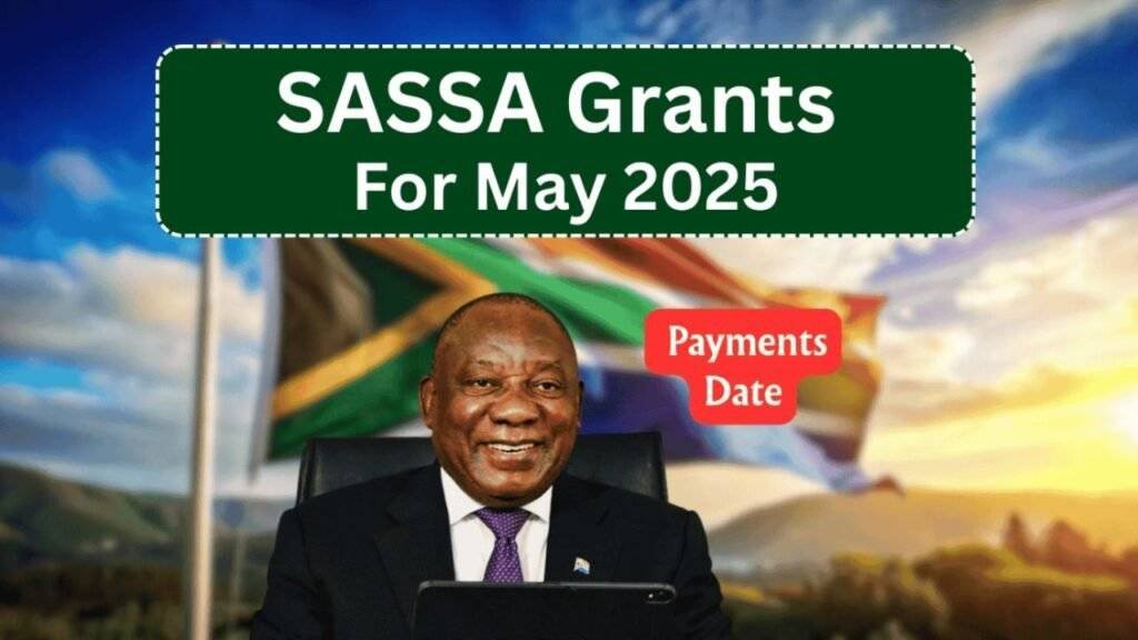 SASSA Grants For May 2025